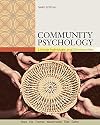Cengage Advantage; Community Psychology: Linking Individuals and Communities (Cengage Advantage Books)