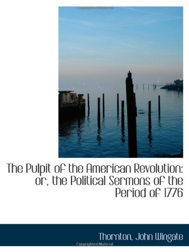 The Pulpit of the American Revolution book cover