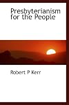 Presbyterianism for the people (1883)