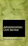 Administration. Civil service