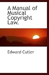 A Manual of Musical Copyright Law.
