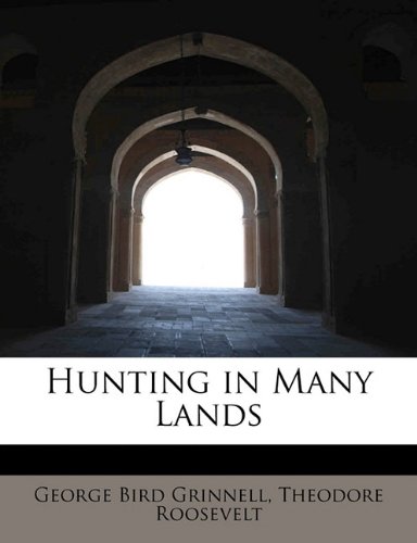 Hunting In Many Lands book cover