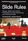 Slide Rules: Design, Build, and Archive Presentations in the Engineering and Technical Fields