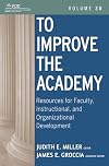 To Improve the Academy: Resources for Faculty, Instructional, & Organizational Development, Vol 30