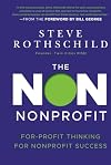 The Non Nonprofit: For-Profit Thinking for Nonprofit Success