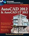 AutoCAD 2012and AutoCAD LT 2012 Bible
