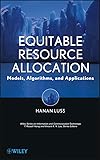 Equitable Resource Allocation Models Algorithms And Applications