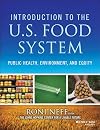 Introduction to the US Food System: Public Health, Environment, and Equity