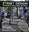 Street Design: The Secret to Great Cities and Towns