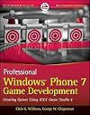 Professional Windows Phone 7 Game Development: Creating Games using XNA Game Studio 4