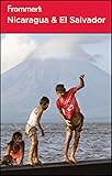 Frommers Nicaragua And El Salvador Frommers Complete Guides