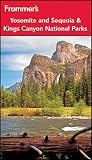 Frommers Yosemite And Sequoia Kings Canyon National Parks Park Guides