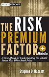 The Risk Premium Factor, Website: A New Model for Understanding the Volatile Forces that Drive Stock Prices