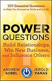 Power Questions Build Relationships Win New Business And Influence Others