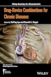 Drugdevice Combinations For Chronic Diseases