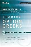 Trading Options Greeks How Time Volatility And Other Pricing Factors Drive Profits