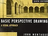 Basic Perspective Drawing: A Visual Approach