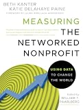 Measuring The Networked Nonprofit Using Data To Change The World