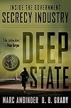 Deep State: Inside the Government Secrecy Industry