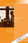 Marginalized Students: New Directions for Community Colleges, No. 155 (J-B CC Single Issue Community Colleges)