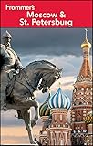 Frommers Moscow And St Petersburg Frommers Complete Guides