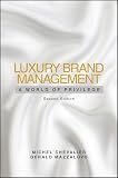 Luxury Brand Management A World Of Privilege