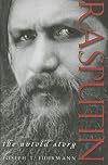 Rasputin: The Untold Story