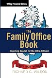 The Family Office Book Investing Capital For The Ultraaffluent