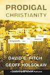Prodigal Christianity: 10 Signposts into the Missional Frontier
