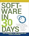 Software in 30 Days: How Agile Managers Beat the Odds, Delight Their Customers, and Leave Competitors in the Dust