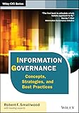 Information Governance Concepts Strategies And Best Practices