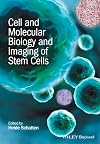Cell and Molecular Biology and Imaging of Stem Cells