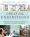 Creating Exhibitions: Collaboration in the Planning, Development, and Design of Innovative Experiences