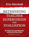Rethinking Teacher Supervision and Evaluation: How to Work Smart, Build Collaboration, and Close the Achievement Gap