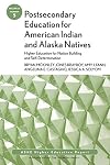Postsecondary Education for American Indian and Alaska Natives: Higher Education for Nation Building and Self-Determination: AEHE, Volume 37, Number 5 (J-B ASHE Higher Education Report Series (AEHE))