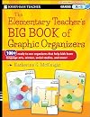 The Elementary Teacher's Big Book of Graphic Organizers, K-5: 100 Ready-to-Use Organizers That Help Kids Learn Language Arts, Science, Social Studies, and More