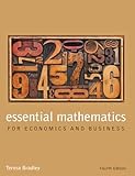 Essential Mathematics For Economics And Business