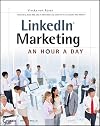 LinkedIn Marketing: An Hour a Day