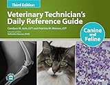 Veterinary Technicians Daily Reference Guide Canine And Feline