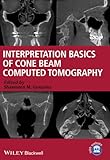 Interpretation Basics Of Cone Beam Computed Tomography