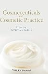 Cosmeceuticals and cosmetic practice
