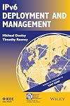 IPv6 Deployment and Management