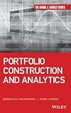 Portfolio Construction and Analytics (Frank J. Fabozzi Series)
