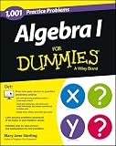 Algebra I 1001 Practice Problems For Dummies Free Online Practice