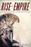 Rise of an Empire: How One Man United Greece to Defeat Xerxes's Persians