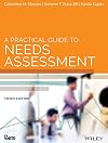 A Practical Guide to Needs Assessment (American Society for Training & Development)