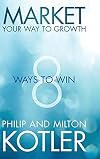 Market Your Way to Growth: 8 Ways to Win