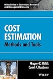 Cost Estimation Methods And Tools Wiley Series In Operations Research And Management Science