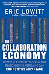 The collaboration economy how to meet business, social, and environmental needs and gain competitive advantage