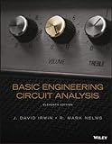Basic engineering circuit analysis by J. David Irwin, R. Mark Nelms